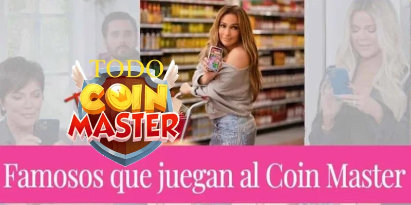 Celebridades que juegan Coin Master